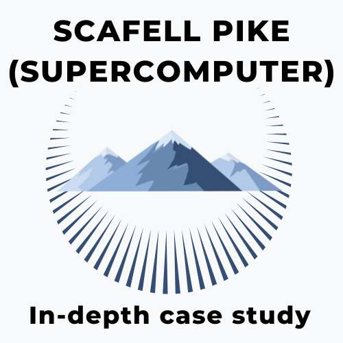 SCAFELL PIKE (SUPERCOMPUTER)- An in depth case study